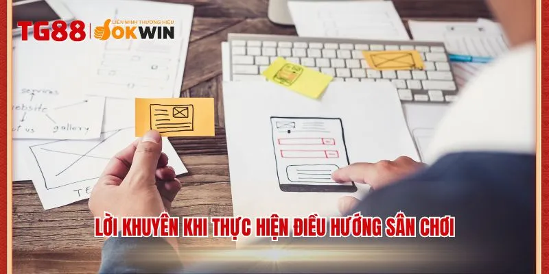 Lời khuyên khi thực hiện điều hướng sân chơi